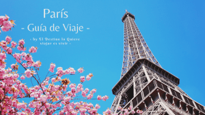 guía de viaje a París, cómo ir a París, qué hacer en parís